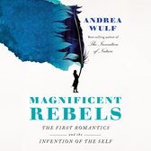 Couverture de livre avec une plume et le titre 'MAGNIFICENT REBELS' et le nom Andrea Wulf.