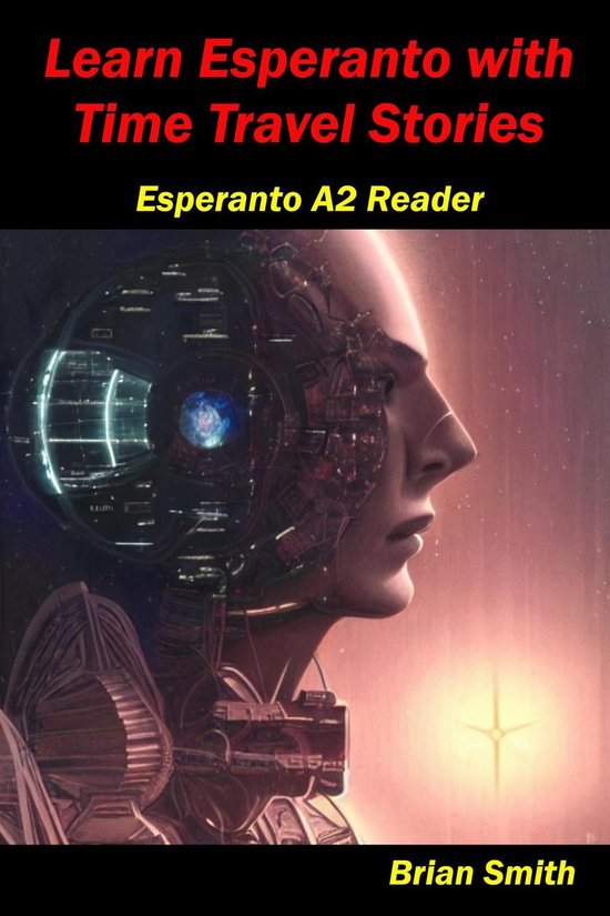 Esperanto reader 5 - Learn Esperanto with Time Travel Stories