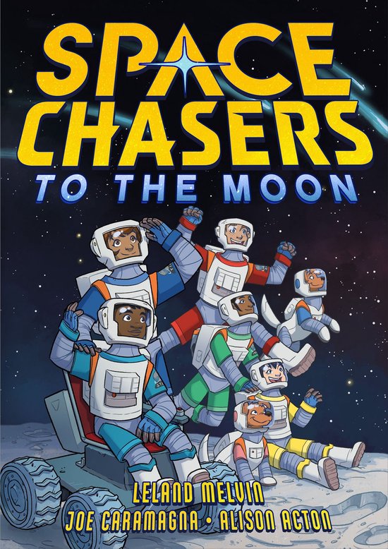 Space Chasers by Leland Melvin 2 - Space Chasers: To the Moon
