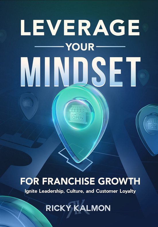 Leverage Your Mindset for Franchise Growth - cover