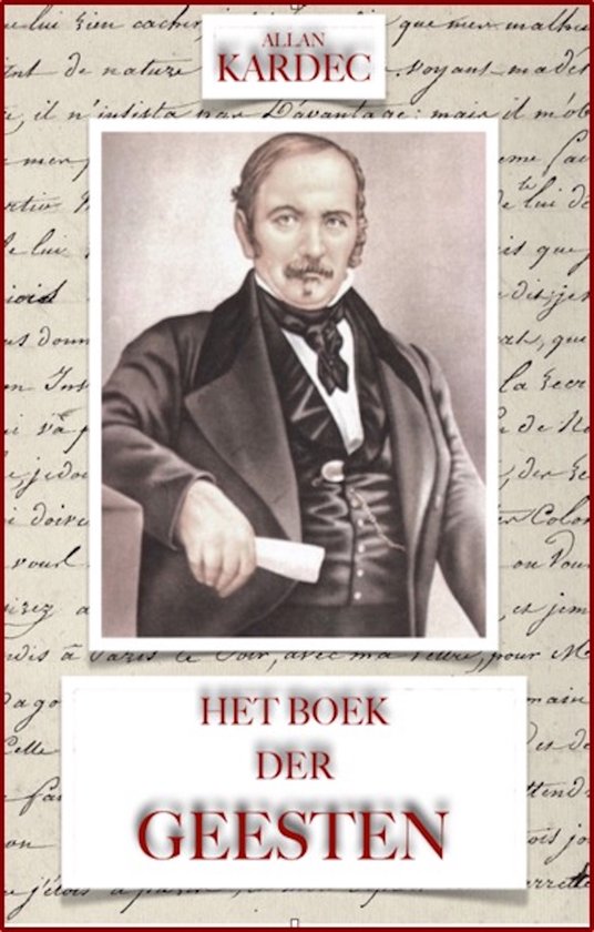 Portrait d'Allan Kardec en costume marron, avec le titre 'Het Boek Der Geesten'.