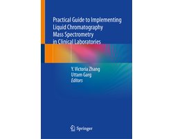 Practical Guide to Implementing Liquid Chromatography Mass Spectrometry in Clinical Laboratories