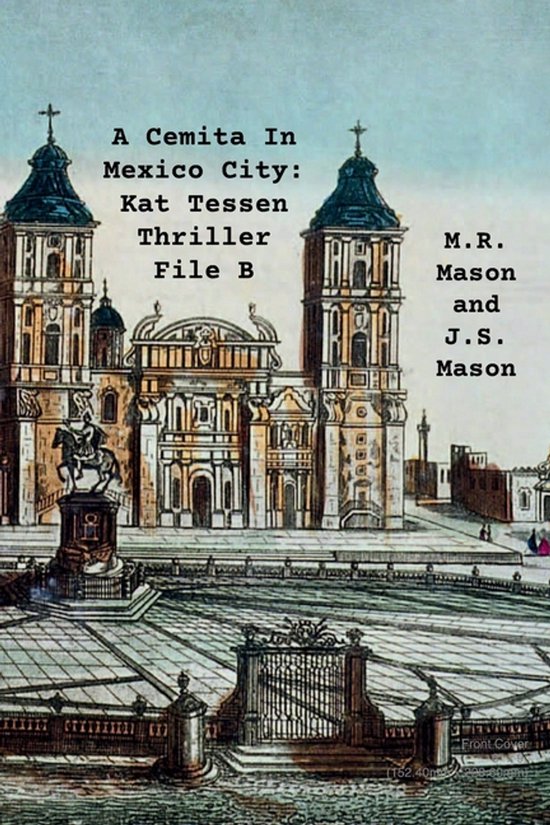 Kat Tessen Spy Thrillers-A Cemita In Mexico City - cover