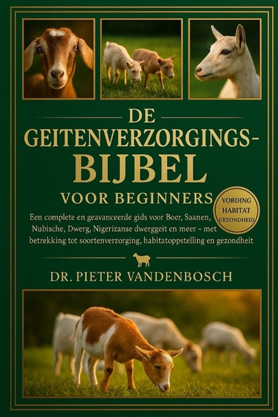 De Geitenverzorgingsbijbel Voor Beginners - cover