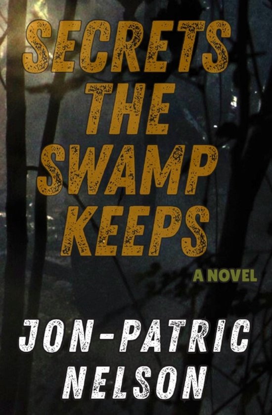 Secrets The Swamp Keeps - cover