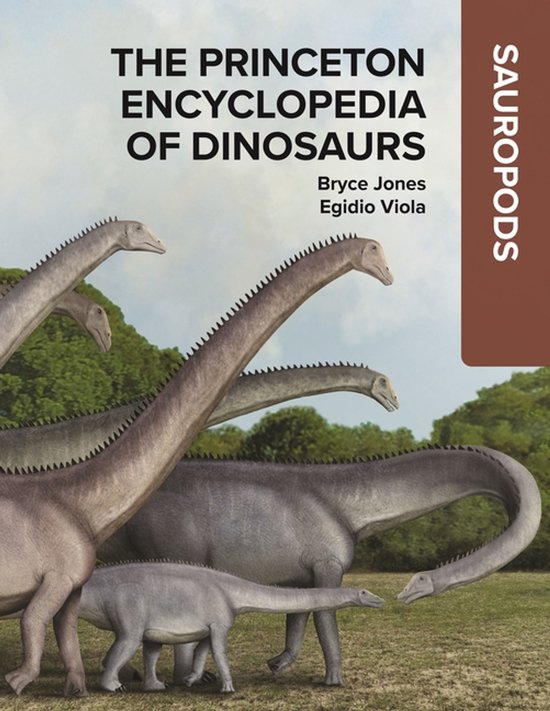 The Princeton Encyclopedia of Dinosaurs: Sauropods - cover
