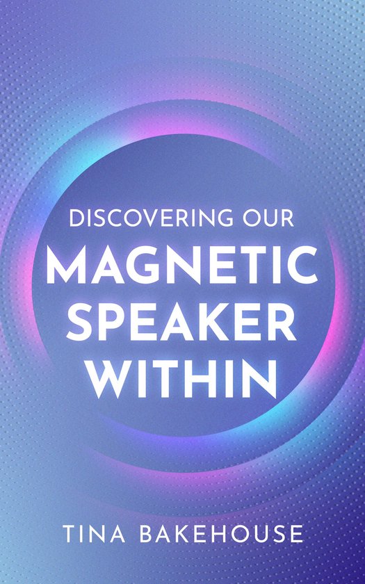 Discovering Our Magnetic Speaker Within - cover