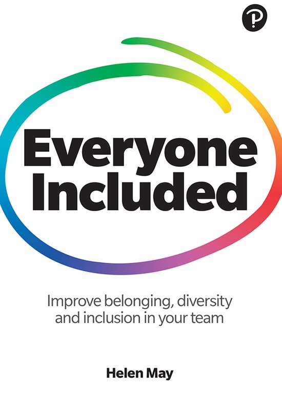 Everyone Included: How to improve belonging, diversity and i ... - cover