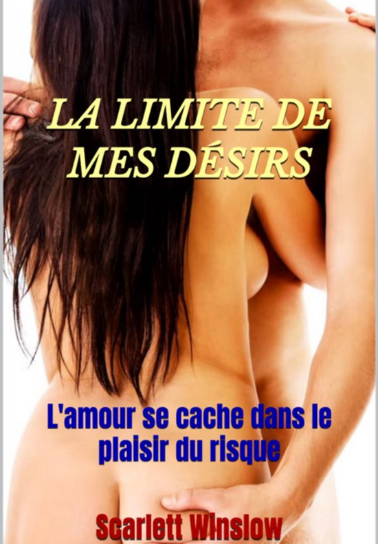La Limite De Mes Désirs - cover