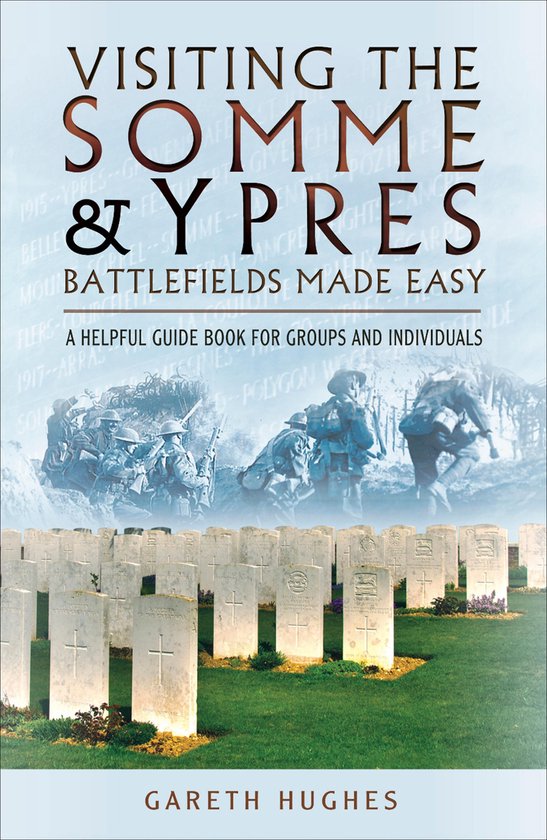 Visiting the Somme & Ypres Battlefields Made Easy - cover
