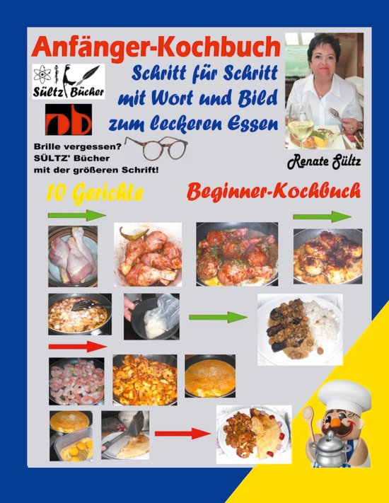 Anfänger-Kochbuch - Schritt für Schritt mit Wort und Bild  ... - cover