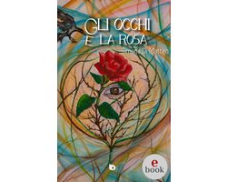 Collana Xpecial: edizioni speciali 1 - Gli occhi e la rosa