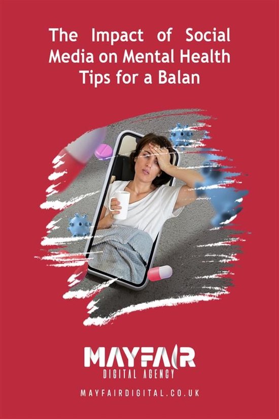 The Impact of Social Media on Mental Health: Tips for a Bala ... - cover