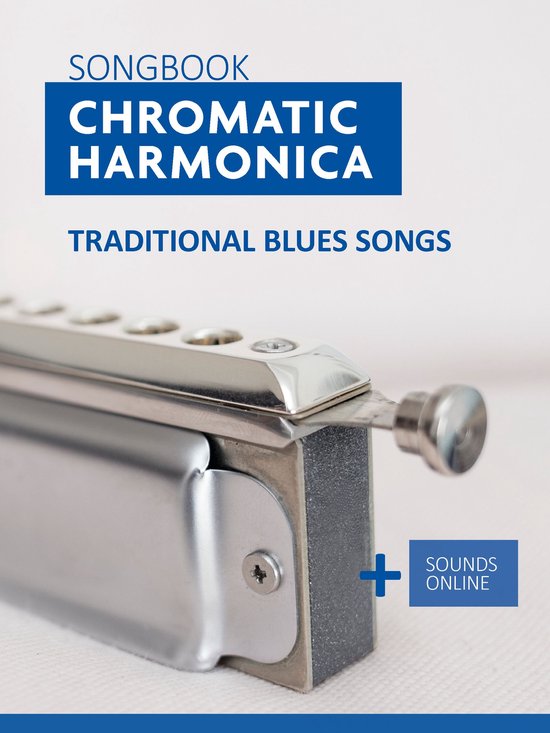 Songbook Chromatic Harmonica - 34 traditional Blues Songs