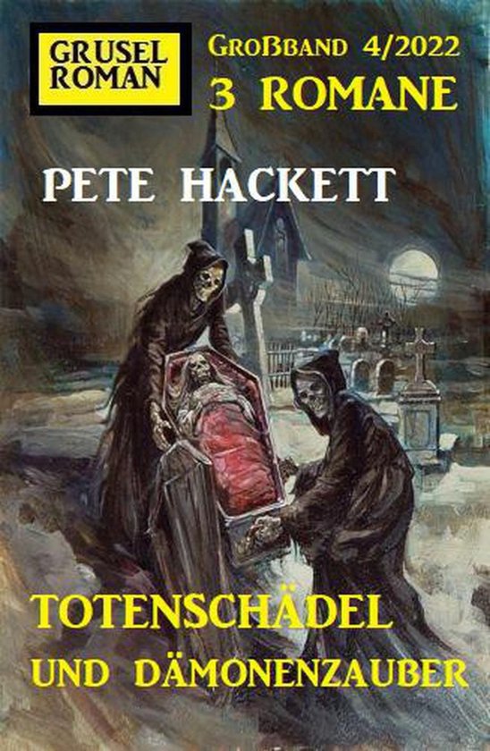 Totenschädel und Dämonenzauber: Gruselroman Großband 3 Ro ... - cover