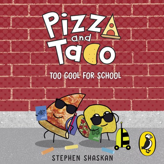 Pizza and Taco: Too Cool for School! - cover