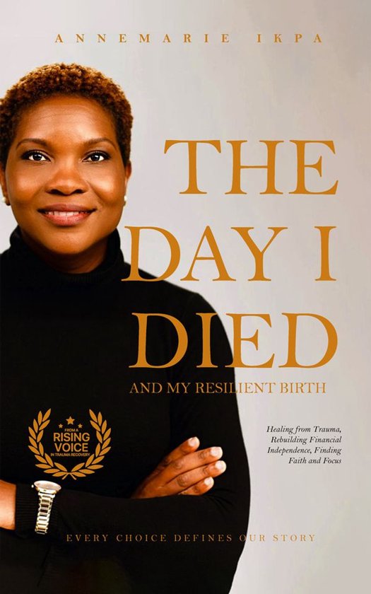 The Day I Died and My Resilient Rebirth - cover