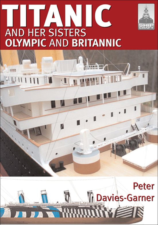ShipCraft 18 - Titanic and Her Sisters Olympic and Britannic - cover