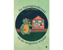 Omslag van De Speelgoeddraak en de vergeten winkel