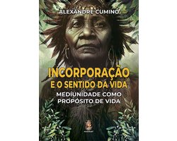 Incorporação e o Sentido da Vida