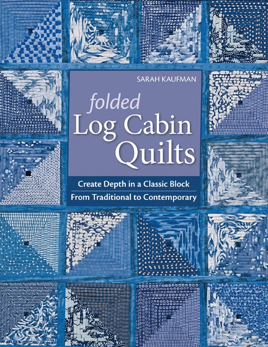 Folded Log Cabin Quilts - cover