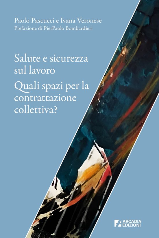 Salute e sicurezza sul lavoro. Quali spazi per la contrattaz ... - cover