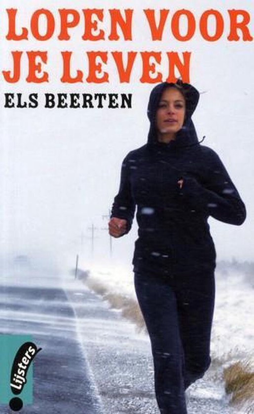 Een vrouw met een donkere hoodie en legging rent in de sneeuw. Boven het beeld staat in grote letters 'LOPPEN VOOR JE LEVEN' en de naam 'ELS BEERTEN'.