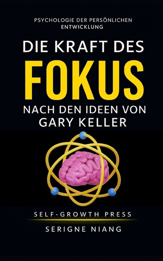 Die Kraft des Fokus nach den Ideen von Gary Keller - cover