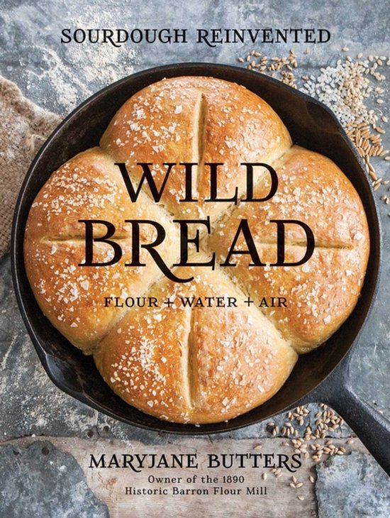 Wild Bread Sourdough Reinvented - cover