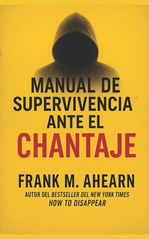 The Blackmail Survival Manual- Manual de Supervivencia Ante  ... - cover