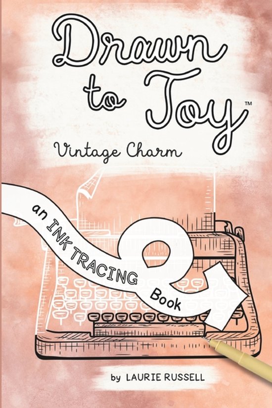 Drawn to Joy: Ink Tracing Books- Drawn to Joy - cover