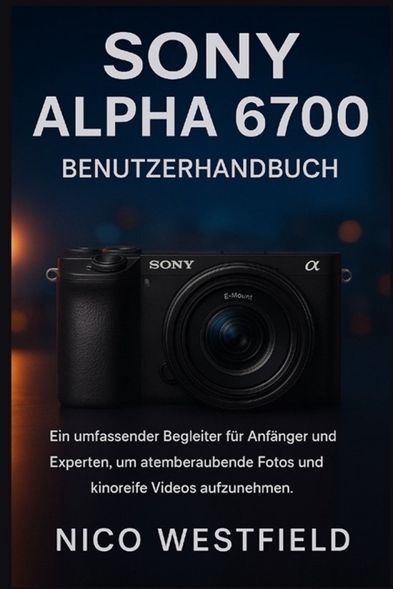 Sony Alpha 6700 Benutzerhandbuch - cover