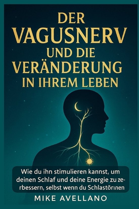 Vagusnerv-Der Vagusnerv Und Die Veränderung in Ihrem Leben - cover