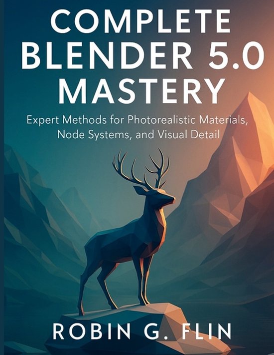 The Digital Designers Shop- Complete Blender 5.0 Mastery - cover