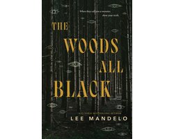 The Woods All Black