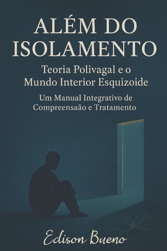 Cura Do Trauma Complexo- Além do Isolamento Teoria Polivaga ... - cover