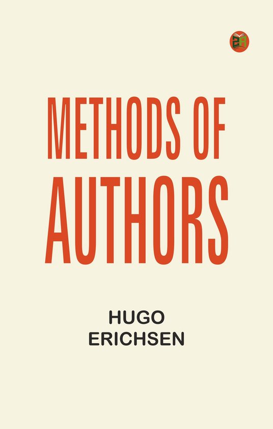 Methods of Authors (ebook), Hugo Erichsen | 9789374419021 | Boeken | bol