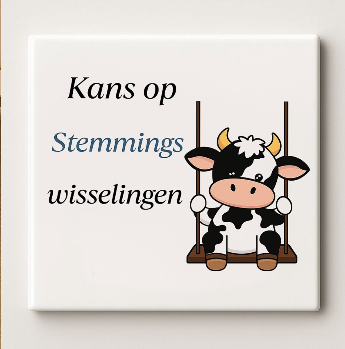 Grappige Koe Stemmingswisselingen Keramische Tegel – Kans op Stemmingswisselingen Quote –