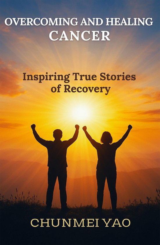 Overcoming and Healing Cancer - cover