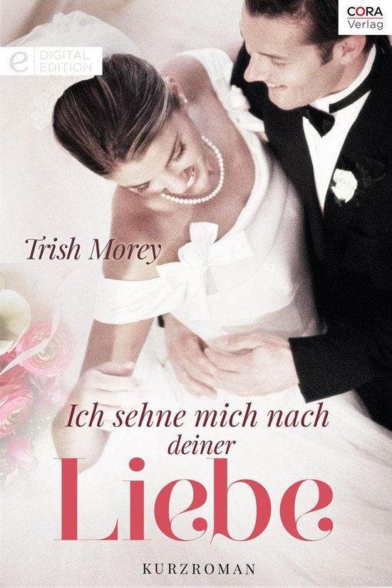 Digital Edition Ich sehne mich nach deiner Liebe (ebook), Trish Morey