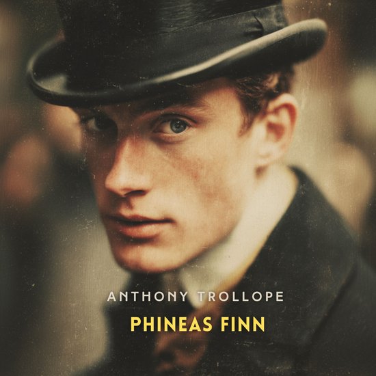 Phineas Finn, Volume 1 - cover