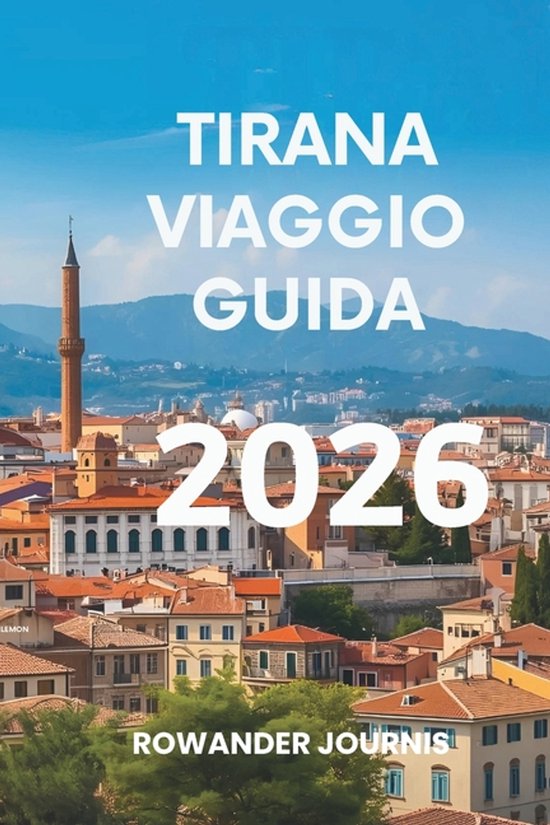 Tirana Viaggio Guida 2026 - cover