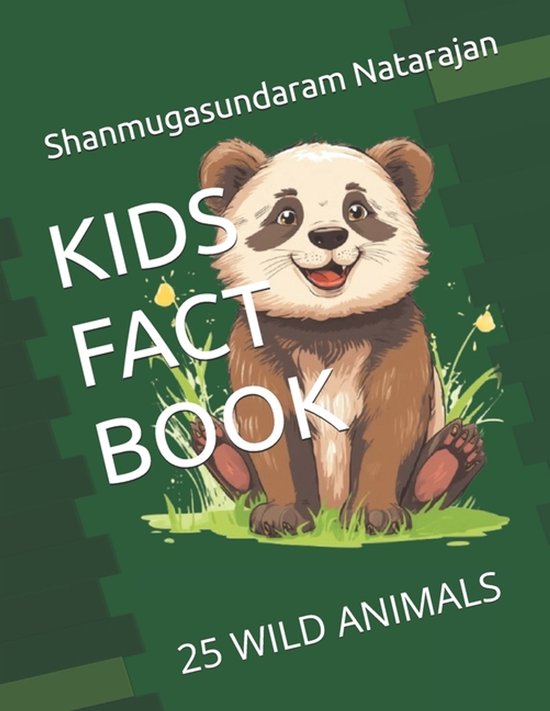 Kids Fact Book - 25 Wild Animals- Kids Fact Book, Shanmugasundaram ...