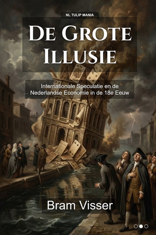 Tulip Mania- De Grote Illusie