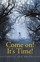 Come on! It’s Time!