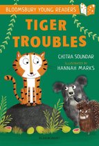 Bloomsbury Young Readers - Tiger Troubles: A Bloomsbury Young Reader
