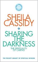 Sharing the Darkness: The Spirituality of Caring