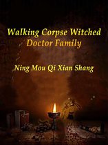 Volume 4 4 - Walking Corpse: Witched Doctor Family