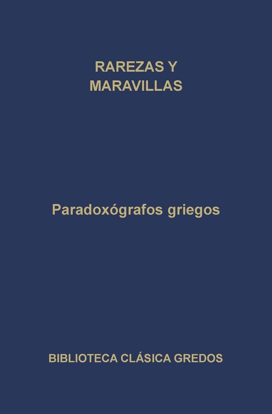 Biblioteca Clásica Gredos 222 - Paradoxógrafos griegos. Ra ... - cover
