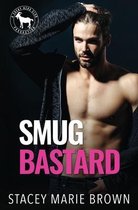Smug Bastard (Cocky Hero Novel)